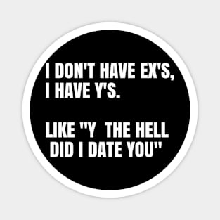 Funny sayings Magnet